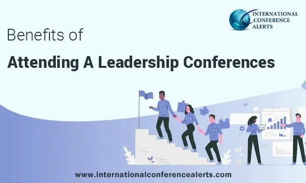 Benefits of Attending A Leadership Conferences