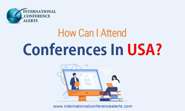 How Can I Attend For A Conferences In USA?