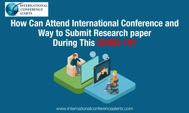 How To Submit Research Paper During This COVID-19?