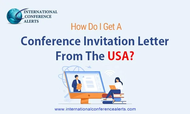How To Get Conferences in USA 2025 with Invitation Letter