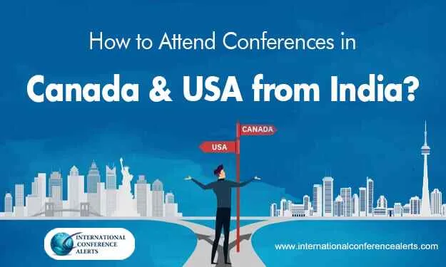 How to Attend Conferences in Canada & USA from India?