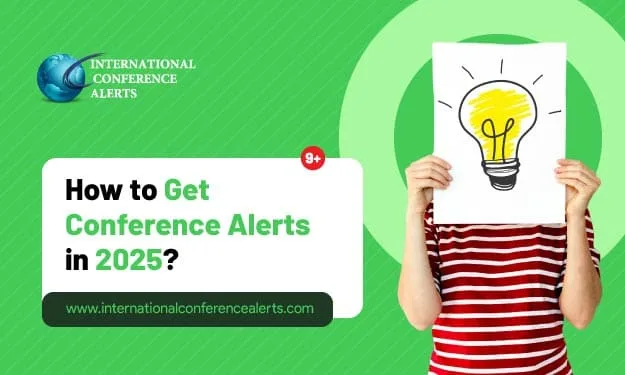 How to Get Conference Alerts in 2025?