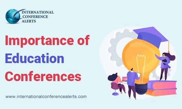 Importance of Education Conferences