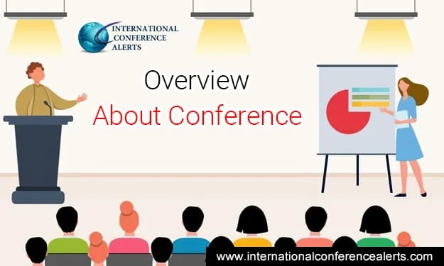 Overview About Conference