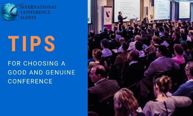 Tips for Choosing a Good and Genuine Conference