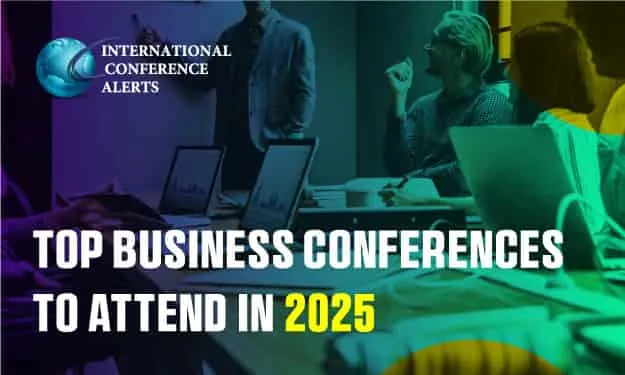Top Business Conferences to Attend in 2025