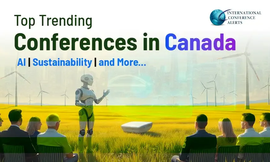 Top Trending Conferences in Canada 2026: AI, Sustainability, and More